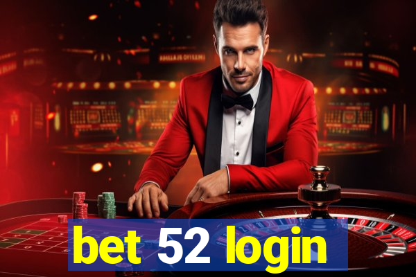 bet 52 login